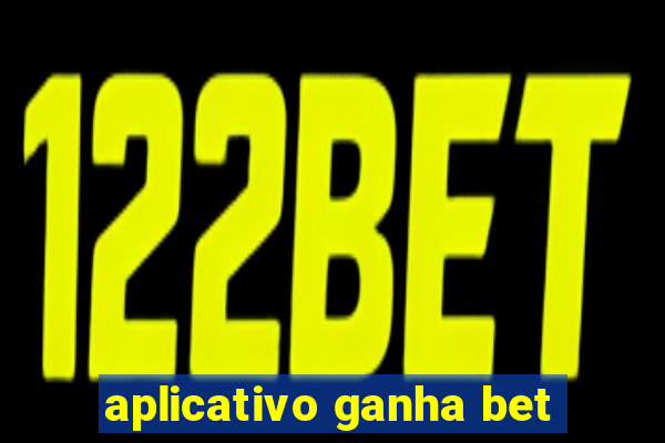 aplicativo ganha bet